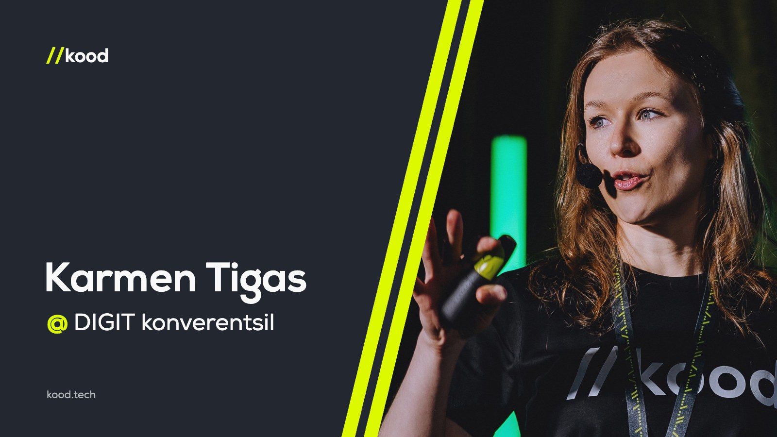 Karmen Tigas //koodist esinemas – tekst „Karmen Tigas @ DIGIT konverentsil“